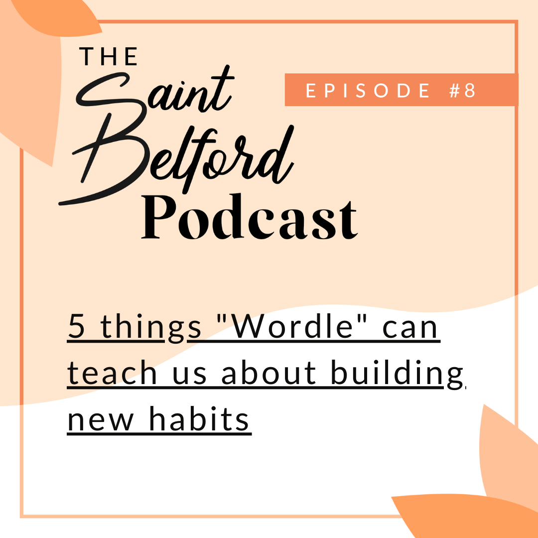 #8: 5 things “Wordle” can teach us about building new habits